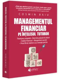 Managementul financiar pe înțelesul tuturor - Paperback brosat