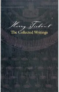 Harry Tiebout: The Collected Writings