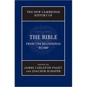 The New Cambridge History of the Bible: Volume 1, From the Beginnings to 600