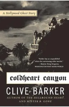 Coldheart Canyon: A Hollywood Ghost Story