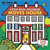 Mr. Men: Little Miss Splendid Moves House