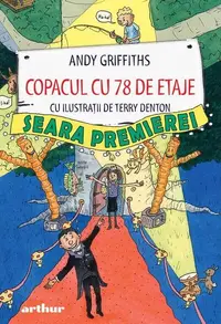 Copacul cu 78 de etaje. Seara premierei (Vol. 5) - Hardcover - Andy Griffiths
