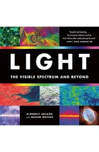 Light: The Visible Spectrum and Beyond