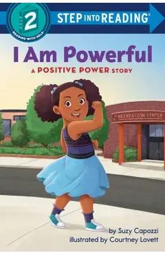 I Am Powerful: A Positive Power Story