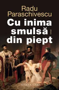 Cu inima smulsă din piept - Paperback brosat - Radu Paraschivescu