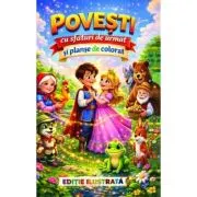 Povesti cu sfaturi de urmat si planse de colorat