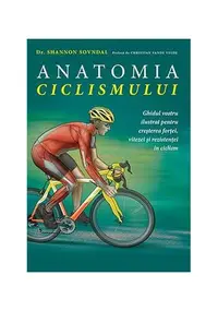 Anatomia ciclismului - Paperback brosat - Shannon Sovndal