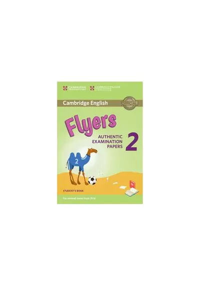 Cambridge English Young Learners 2 for Revised Exam from 2018 Flyers Student's Book - Paperback brosat - Diane Naughton