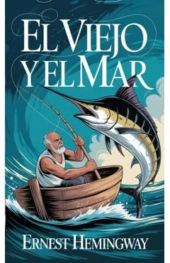 El Viejo y El Mar