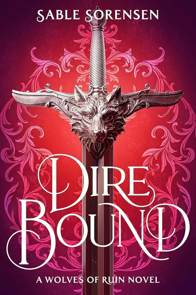 Dire Bound (The Wolves of Ruin, #1)