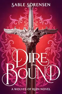 Dire Bound (The Wolves of Ruin, #1)