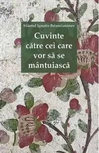 Cuvinte catre cei care vor sa se mantuiasca