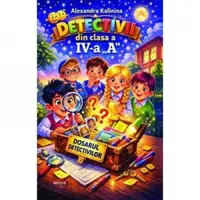 Detectivii din clasa a 4-a A