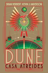 Casa Atreides. Dune (Vol. 1) - Paperback brosat - Brian Herbert, Kevin J. Anderson