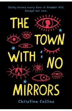 The Town with No Mirrors
