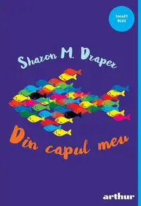 Din capul meu - Paperback brosat - Sharon M. Draper