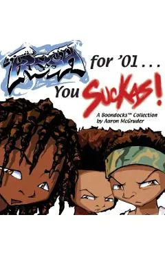 Fresh for '01 . . . You Suckas