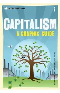 Introducing Capitalism: A Graphic Guide