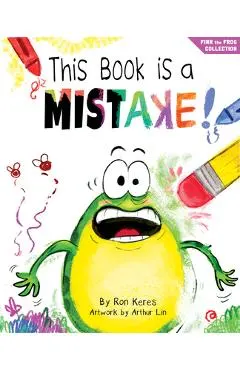 This Book Is a Mistake!: A Funny and Interactive Story for Kids