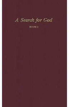 A Search for God, Book I