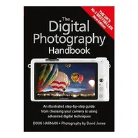 The Digital Photography Handbook