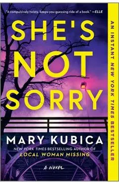 She's Not Sorry: A Psychological Thriller