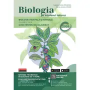 Bacalaureat Biologie pe intelesul tuturor 2026. Clasele 9-10