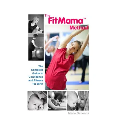 The FitMama Method