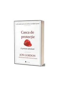 Casca de protecție - Paperback brosat - Jon Gordon