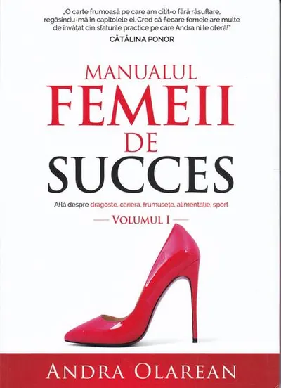 Manualul femeii de succes (Vol. 1) - Paperback brosat - Andra Olarean