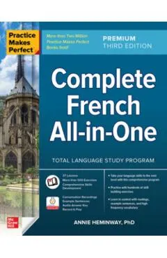 Practice Makes Perfect: Complete French All-In-One, Premium Third Edition