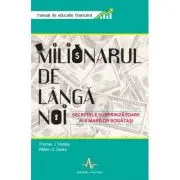 MILIONARUL DE LANGA NOI Secretele surprinzatoare ale marilor bogatasi