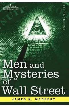 Men and Mysteries of Wall Street