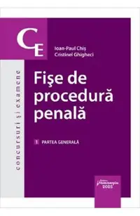 Fise de procedura penala Vol.1: Partea generala