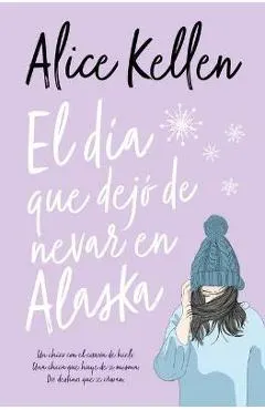 Dia Que Dejo de Nevar En Alaska, El -V2