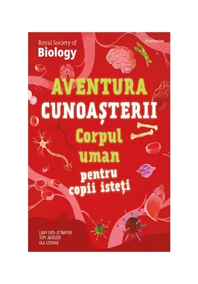 Corpul uman pentru copii isteti. Aventura cunoasterii vol. 3