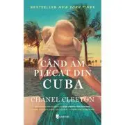 Cand am plecat din Cuba