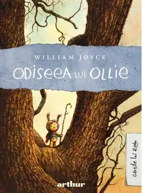 Odiseea lui Ollie - Hardcover - William Joyce