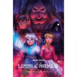 Vikingii si Oracolul. Cartea a doua a seriei Luminile Nordului