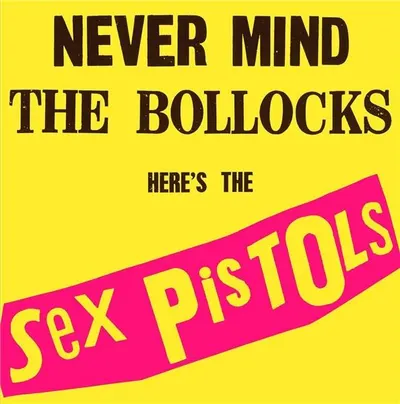 Never Mind The Bollocks, Here's The Sex Pistols - Vinyl