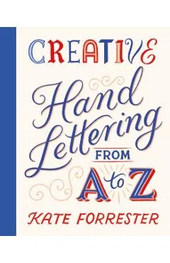 Creative Hand Lettering From A to Z