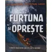 Furtuna se opreste. Seria Povesti care spun adevarul