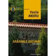 Gradinile ascunse. Editie definitiva
