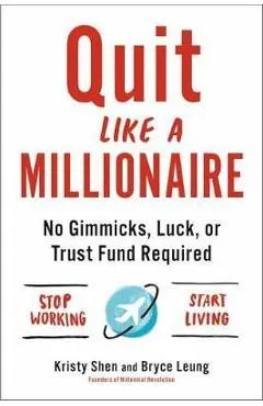Quit Like a Millionaire