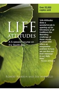 Life Attitudes: A 5-Session Course on the Beautitudes