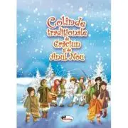 Colinde traditionale de Craciun si Anul Nou