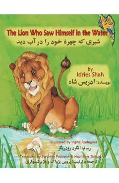 The Lion Who Saw Himself in the Water: English-Dari Edition