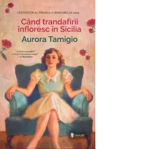 Cand trandafirii infloresc in Sicilia
