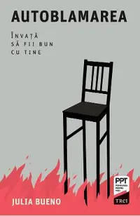 eBook Autoblamarea. Invata sa fii bun cu tine