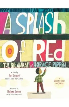 A Splash of Red: The Life and Art of Horace Pippin